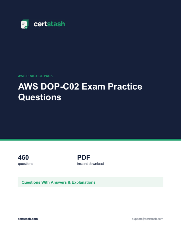 AWS DOP-C02 Exam Practice Questions Cover of the AWS DOP-C02 Exam Practice Questions pack