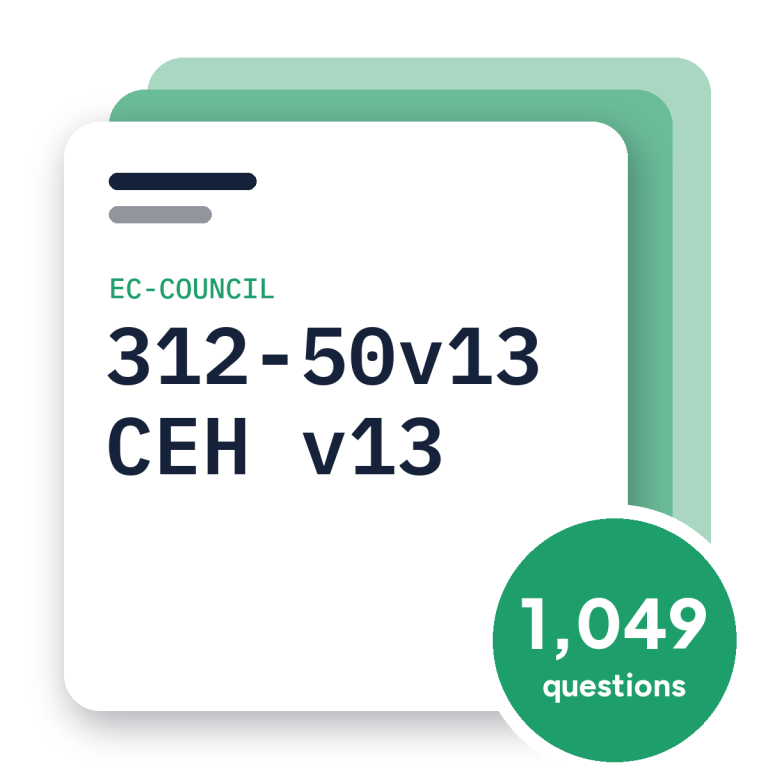 EC-Council 312-50v13 CEH v13 Exam Practice Questions, practice question pack