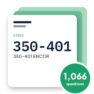 Cisco 350-401 ENCOR Exam Practice Questions, practice question pack