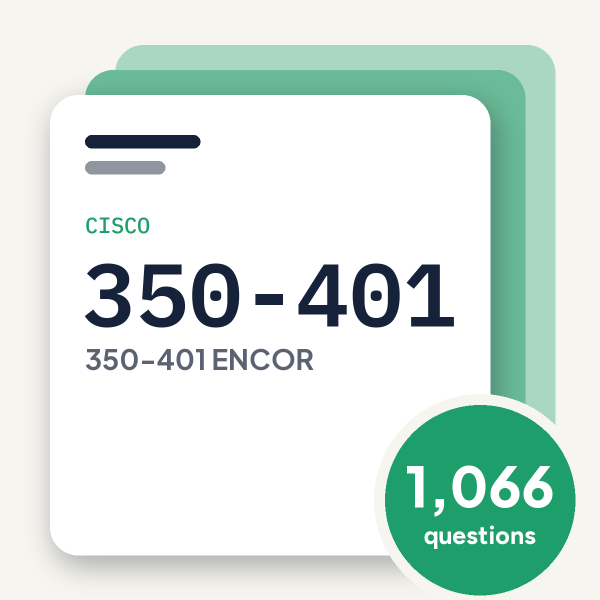 Cisco 350-401 ENCOR Exam Practice Questions, practice question pack