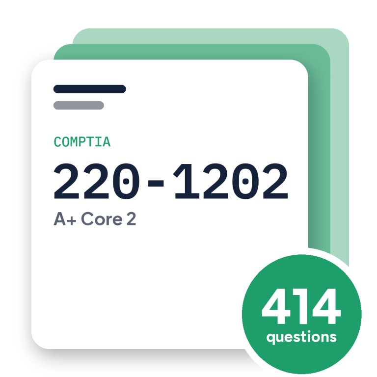 CompTIA A+ 220-1202 Exam Practice Questions, practice question pack