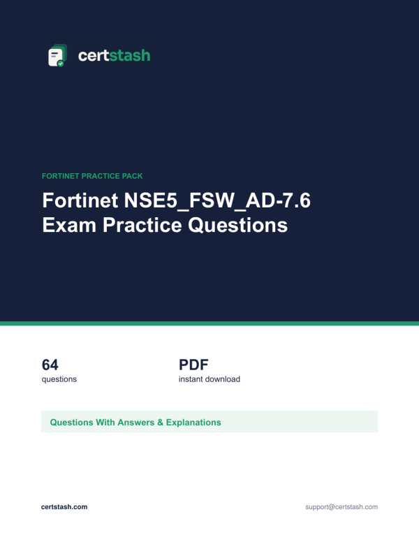 Fortinet NSE5_FSW_AD-7.6 Exam Practice Questions Cover of the Fortinet NSE5_FSW_AD-7.6 Exam Practice Questions pack