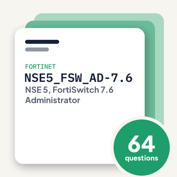 Fortinet NSE5_FSW_AD-7.6 Exam Practice Questions Fortinet NSE5_FSW_AD-7.6 Exam Practice Questions, practice question pack