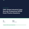Cover of the GIAC Global Industrial Cyber Security Professional GICSP Exam Practice Questions pack