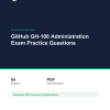 Cover of the GitHub GH-100 Administration Exam Practice Questions pack