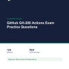 Cover of the GitHub GH-200 Actions Exam Practice Questions pack