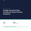 Google Associate Data Practitioner Exam Practice Questions Cover of the Google Associate Data Practitioner Exam Practice Questions pack
