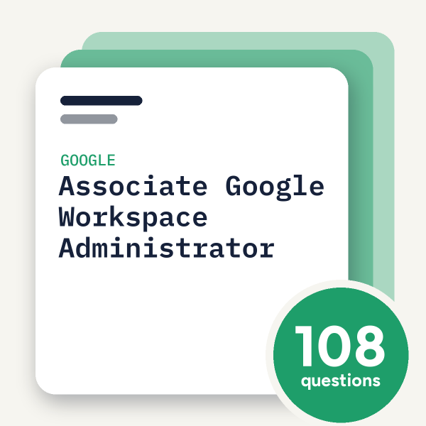 Google Associate Google Workspace Administrator Exam Practice Questions, practice question pack