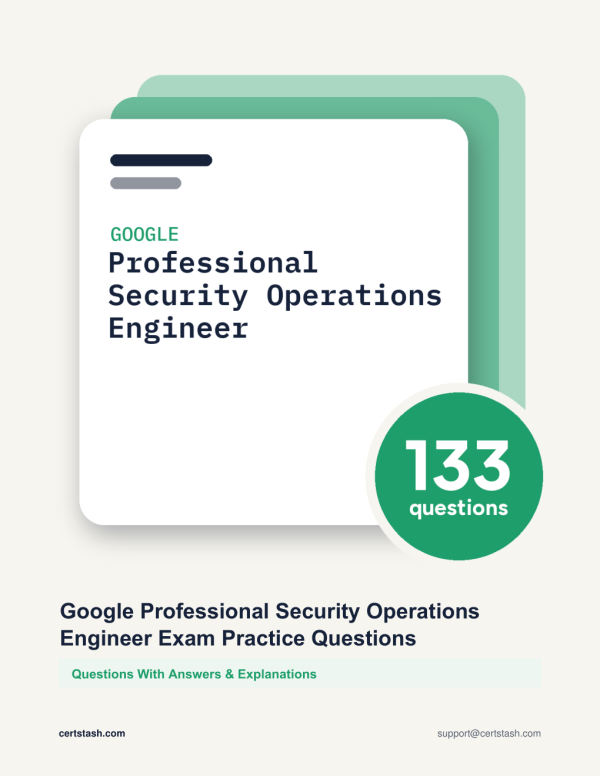 Cover of the Google Professional Security Operations Engineer Exam Practice Questions pack