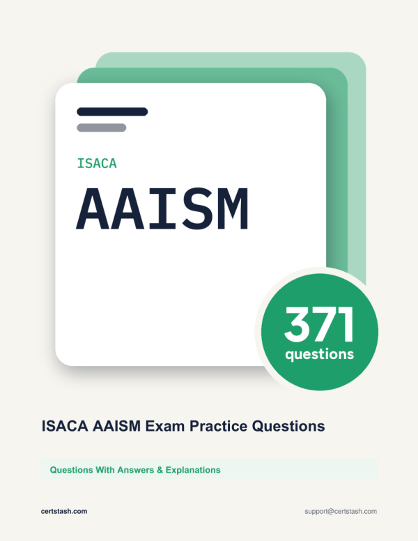 ISACA AAISM Exam Practice Questions Cover of the ISACA AAISM Exam Practice Questions pack