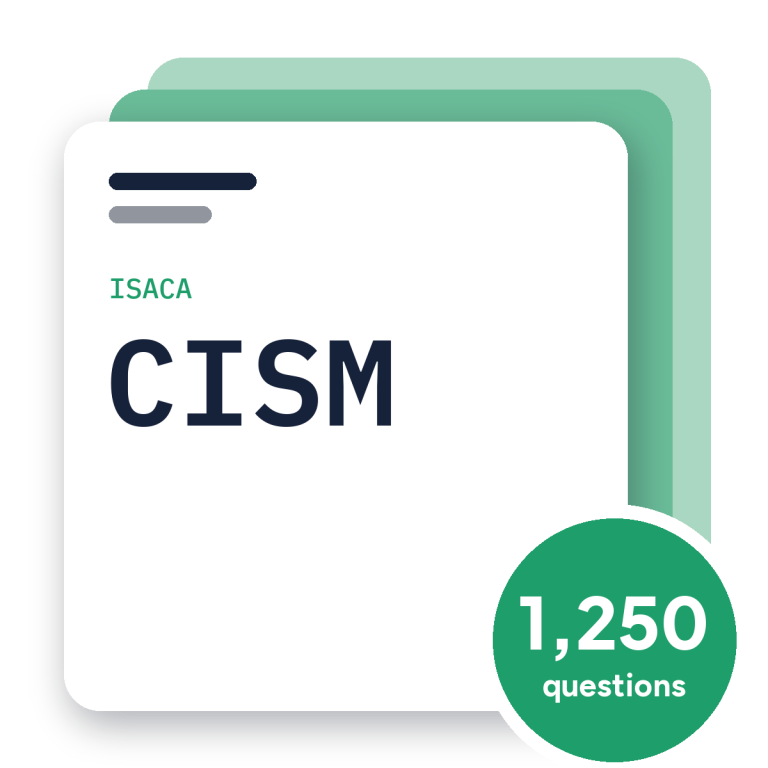 ISACA CISM Exam Practice Questions, practice question pack