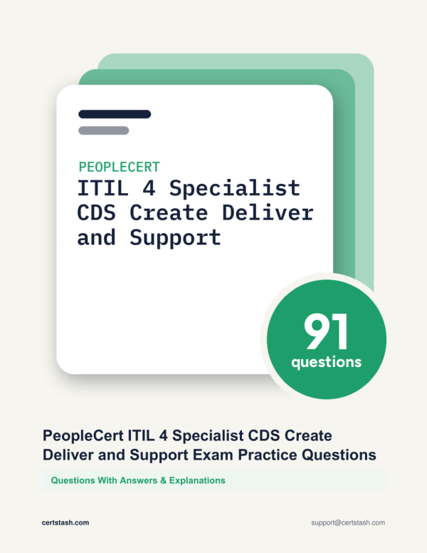 PeopleCert ITIL 4 Specialist CDS Create Deliver and Support Exam Practice Questions Cover of the PeopleCert ITIL 4 Specialist CDS Create Deliver and Support Exam Practice Questions pack