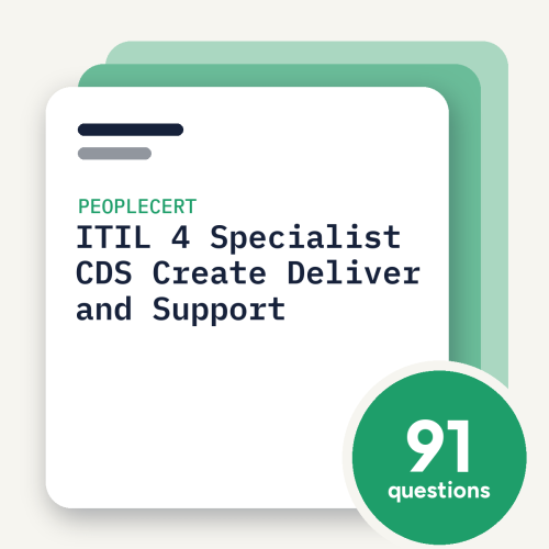 PeopleCert ITIL 4 Specialist CDS Create Deliver and Support Exam Practice Questions, practice question pack