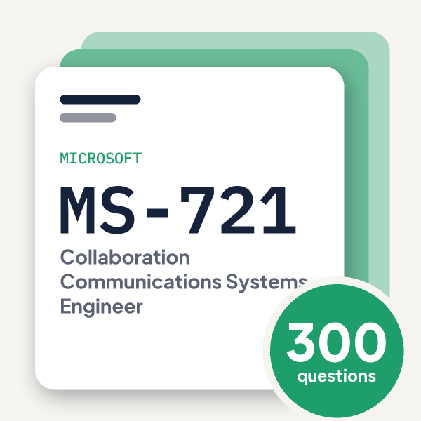 Microsoft MS-721 Exam Practice Questions, practice question pack