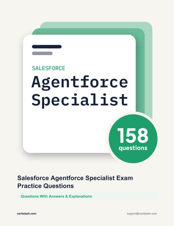 Salesforce Agentforce Specialist Exam Practice Questions Cover of the Salesforce Agentforce Specialist Exam Practice Questions pack