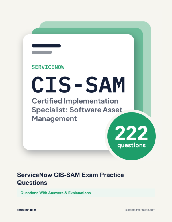 Cover of the ServiceNow CIS-SAM Exam Practice Questions pack