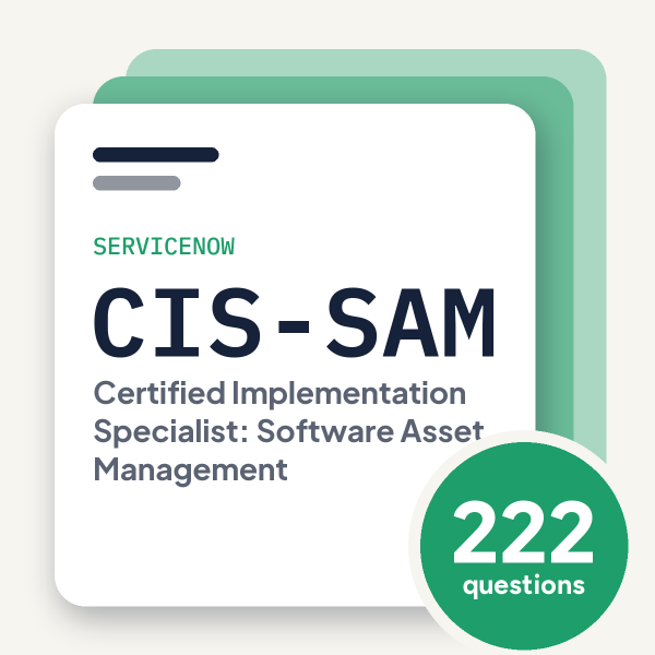 ServiceNow CIS-SAM Exam Practice Questions, practice question pack