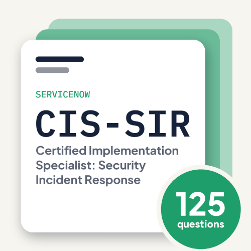 ServiceNow CIS-SIR Exam Practice Questions, practice question pack